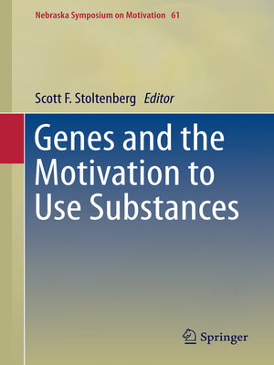 cover image of Genes and the Motivation to Use Substances